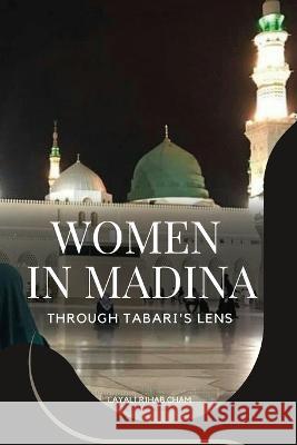 Women in Madina Layali Rihab Cham   9783758637797 Ali Shah Publisher