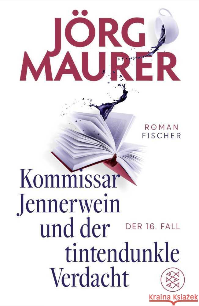 Kommissar Jennerwein und der tintendunkle Verdacht Maurer, Jörg 9783758700323