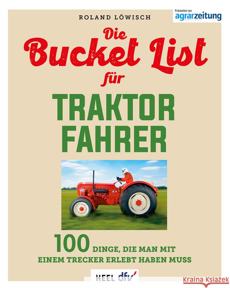 Die Bucket List für Traktor Fahrer Löwisch, Roland 9783758800009 Heel Verlag