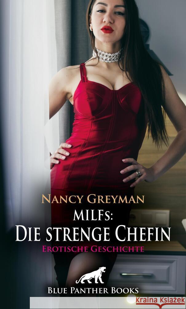 MILFs: Die strenge Chefin | Erotische Geschichte + 1 weitere Geschichte Greyman, Nancy 9783759007902 blue panther books