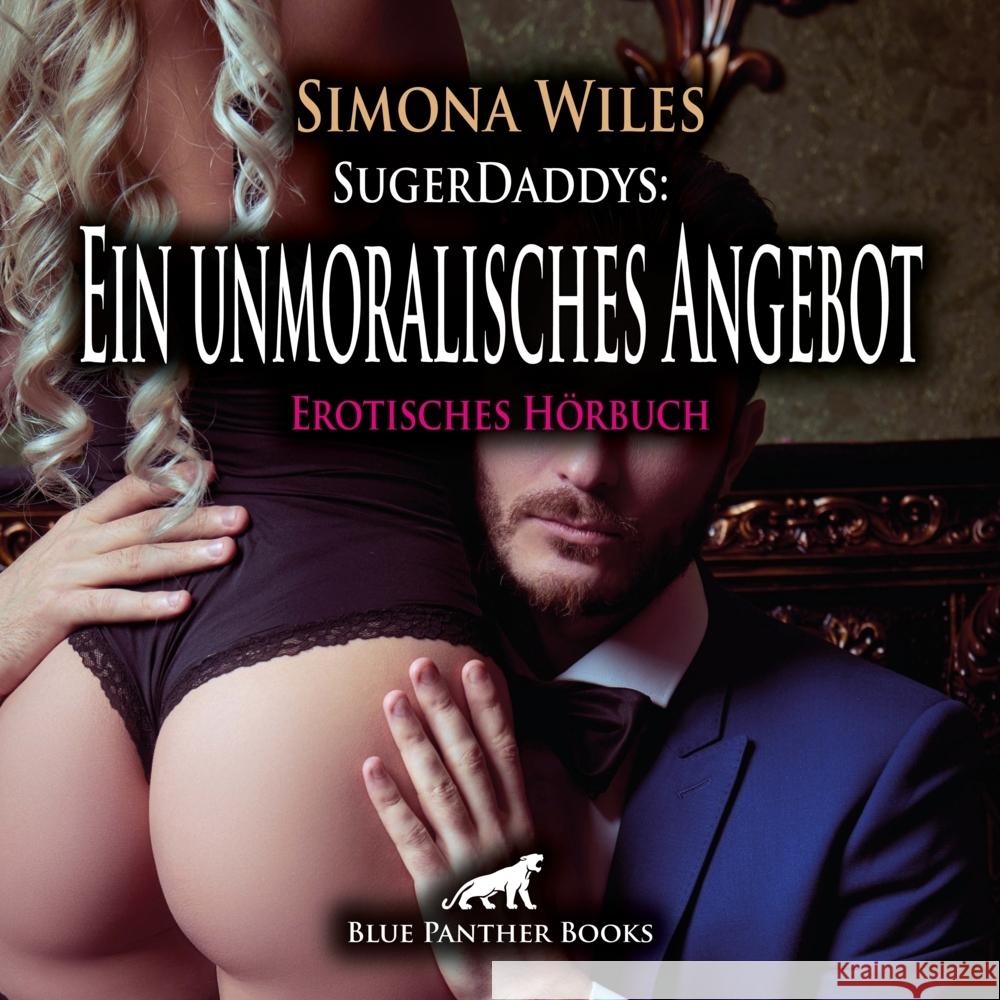 SugerDaddys: Ein unmoralisches Angebot | Erotik Audio Story | Erotisches Hörbuch Audio-CD Wiles, Simona 9783759014771