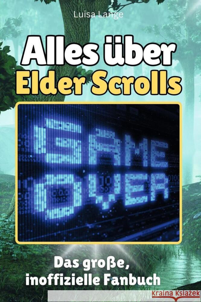 Alles über Elder Scrolls - Komplett in Farbe Lange, Luisa 9783759100566