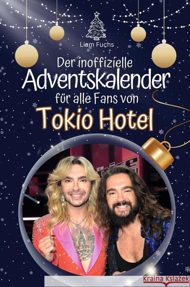 Der inoffizielle Adventskalender für alle Fans von Tokio Hotel - 2024 Fuchs, Liam 9783759101969
