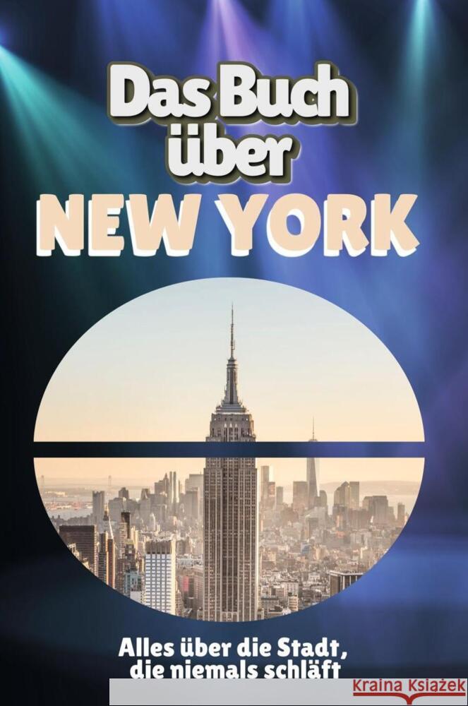 Das Buch über New York Meister, Sarah 9783759103468