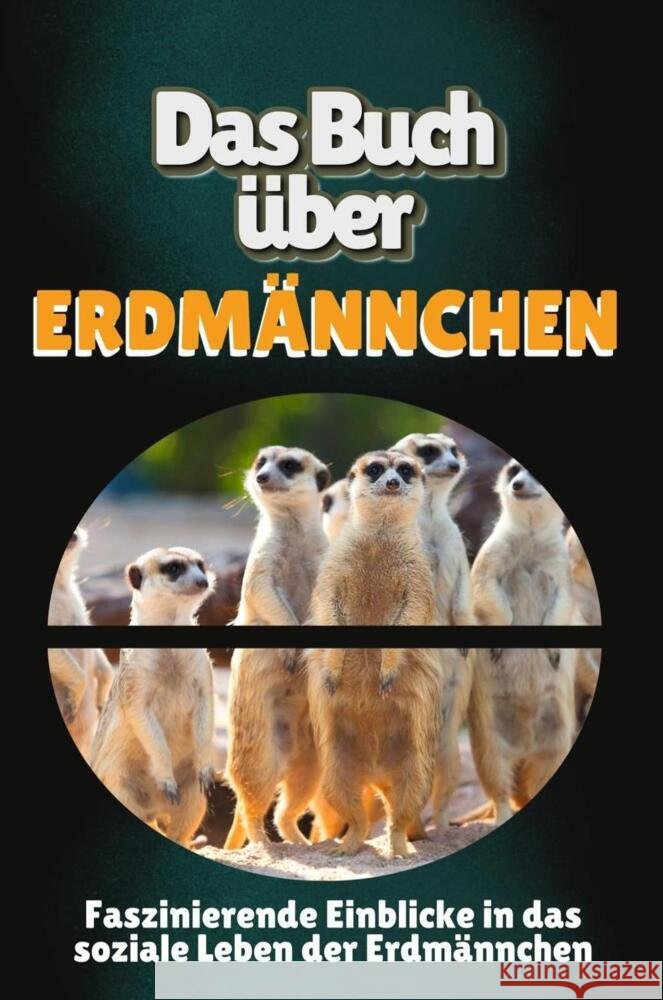 Das Buch über Erdmännchen Meier, Sarah 9783759103475