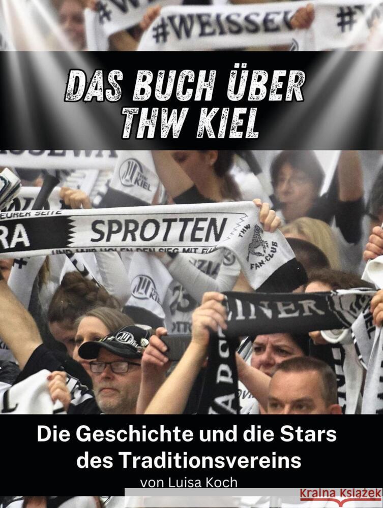 Das Buch über THW Kiel Koch, Luisa 9783759103499