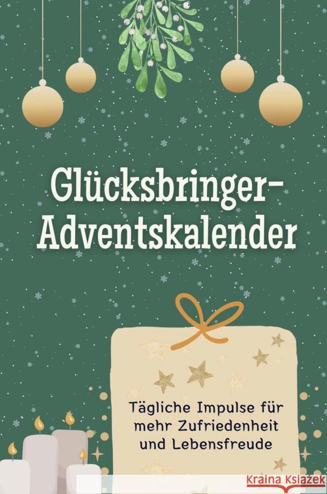 Glücksbringer-Adventskalender - Das perfekte Geschenk für Frauen und Männer 2024 Hartmann, Ava 9783759103901