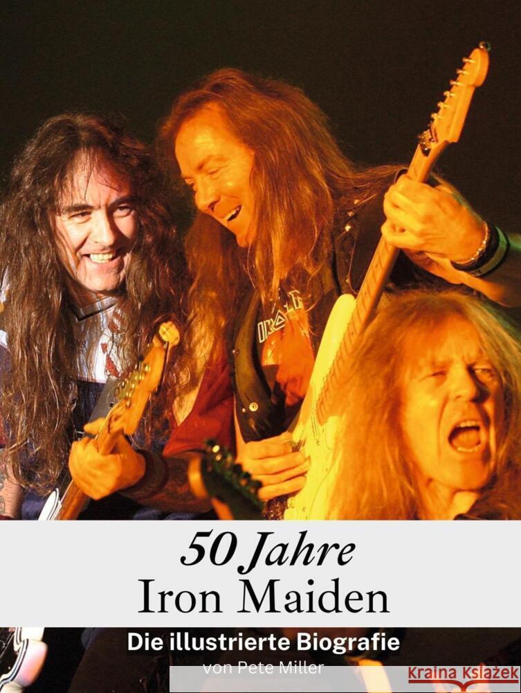 50 Jahre Iron Maiden Miller, Pete 9783759104359