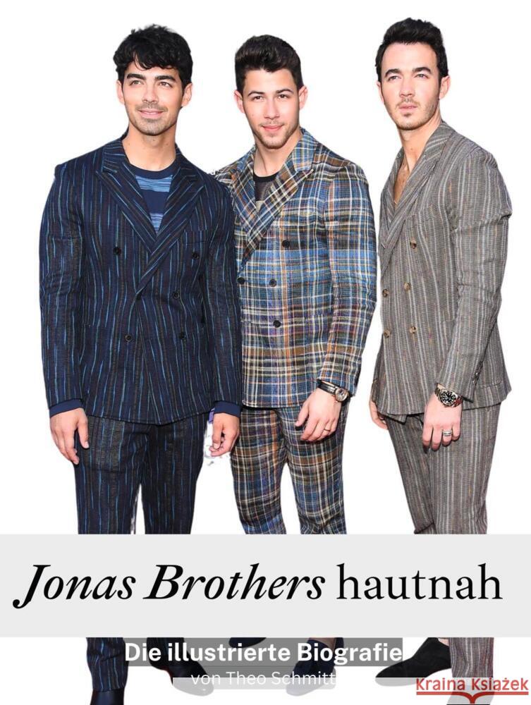 Jonas Brothers hautnah - Komplett in Farbe Schmitt, Theo 9783759104519