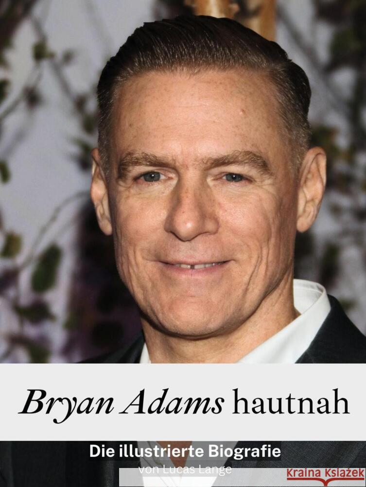 Bryan Adams hautnah Lange, Lucas 9783759104748 FlipFlop