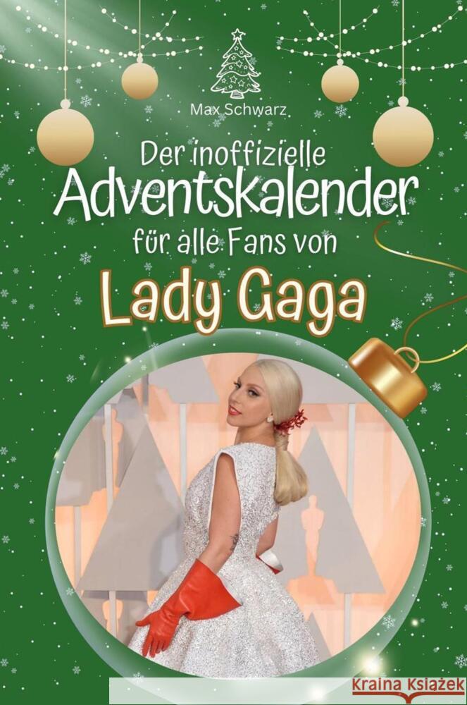 Der inoffizielle Adventskalender für alle Fans von Lady Gaga - 2024 Schwarz, Max 9783759105059