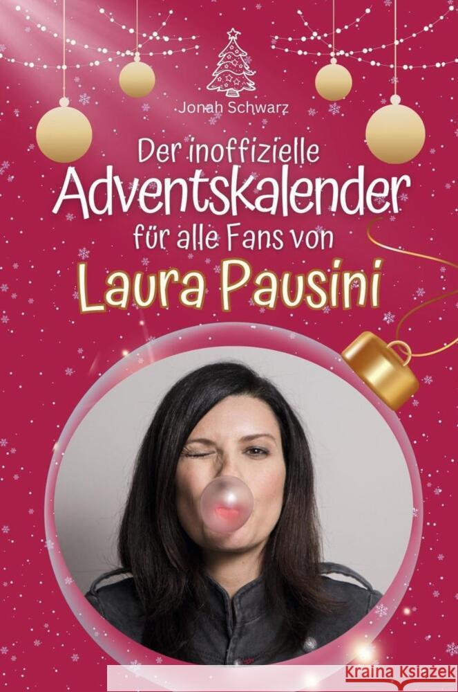 Der inoffizielle Adventskalender für alle Fans von Laura Pausini - 2024 Schwarz, Jonah 9783759105202