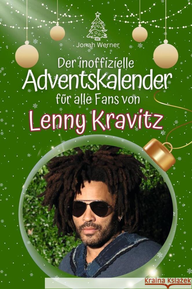 Der inoffizielle Adventskalender für alle Fans von Lenny Kravitz - 2024 Werner, Jonah 9783759105448