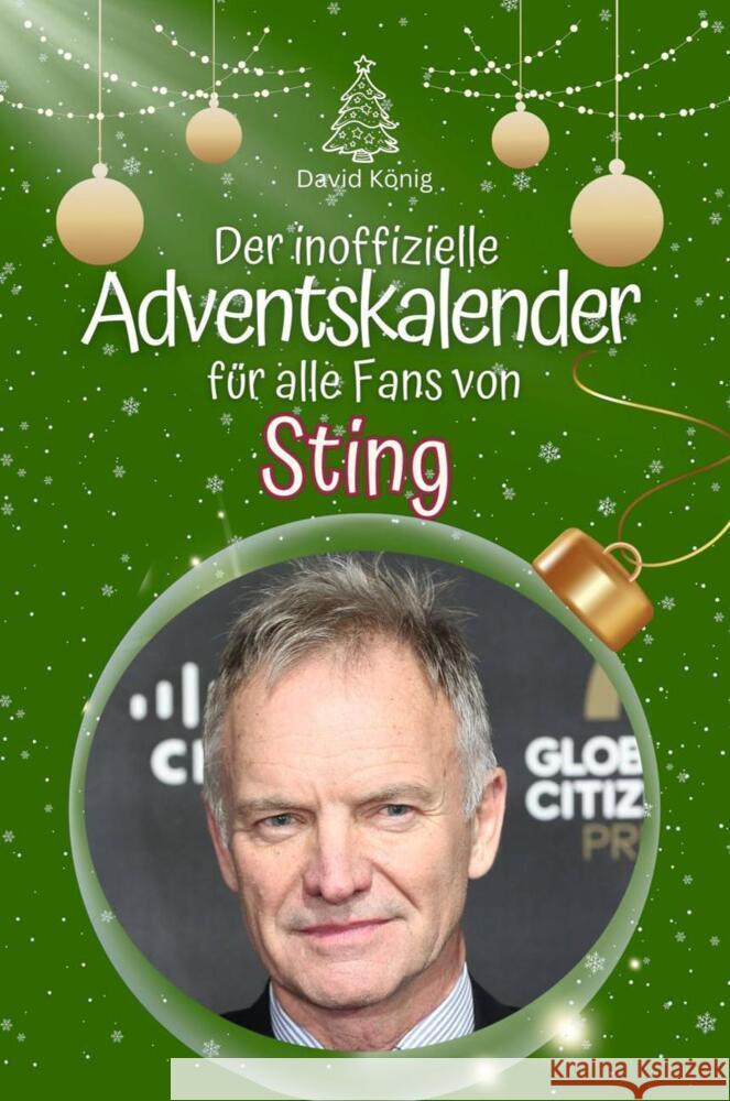 Der inoffizielle Adventskalender für alle Fans von Sting - 2024 König, David 9783759105455