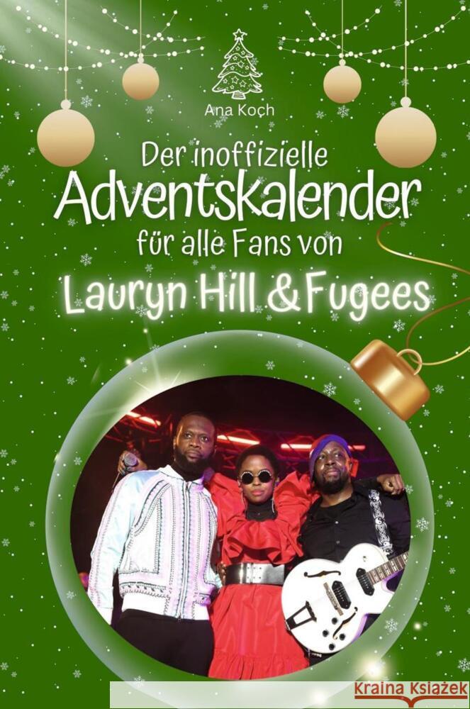 Der inoffizielle Adventskalender für alle Fans von Lauryn Hill & Fugees - 2024 Koch, Ava 9783759105530