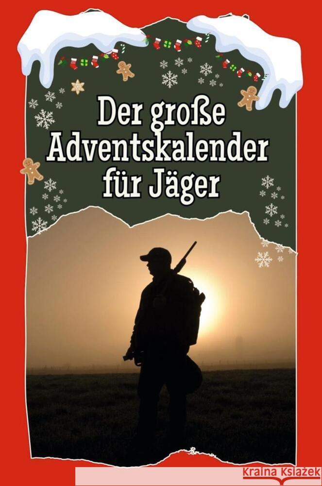 Der große Adventskalender für Jäger - 2024 Günther, Lina 9783759106124