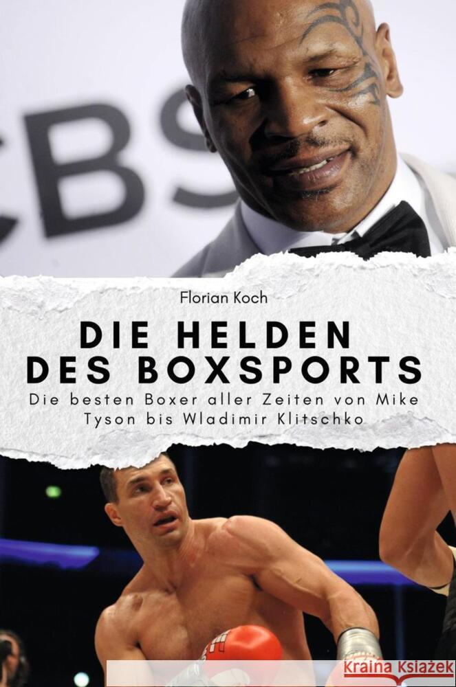 Die Helden des Boxsports - Das perfekte Geschenk für Männer und Frauen zu Weihnachten und Geburtstag Koch, Florian 9783759111753