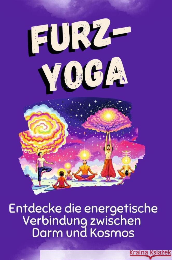 Furz-Yoga Schmitt, Mia 9783759113870