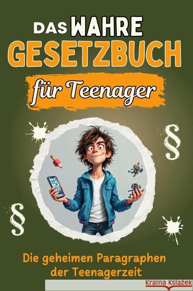 Das wahre Gesetzbuch für Teenager - Genial lustiges Humorbuch - das perfekte Geschenk für Weihnachten und Geburtstag Krüger, Ben 9783759136558