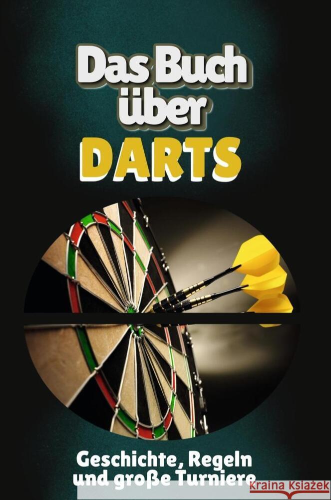 Das Buch über Darts Schwarz, Oliver 9783759143181