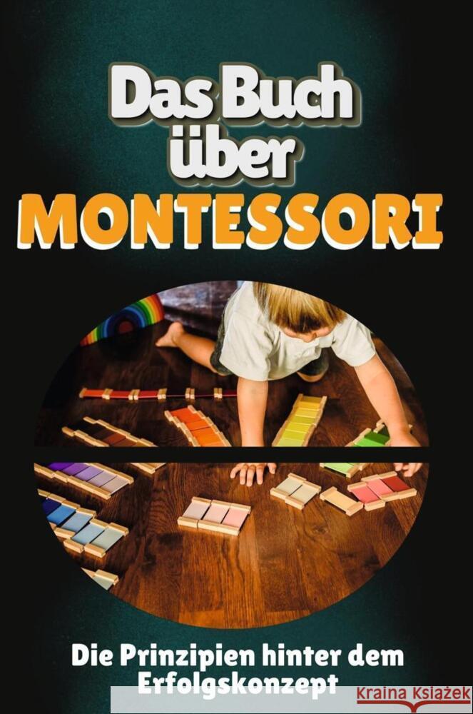 Das Buch über Montessori Fuchs, Zoe 9783759143211