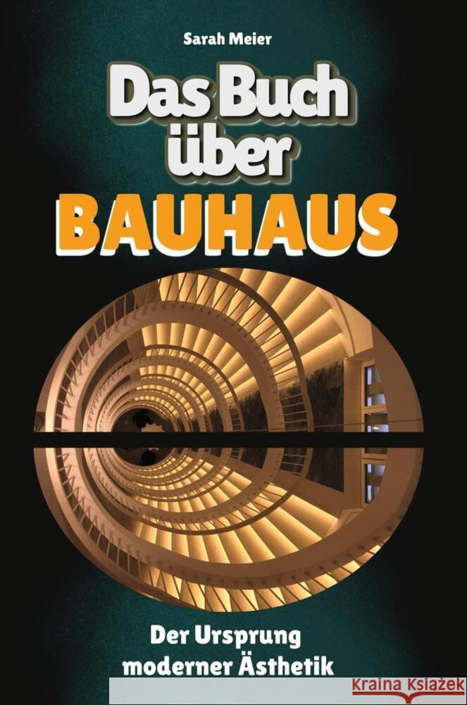 Das Buch über Bauhaus Meier, Sarah 9783759147912 FlipFlop