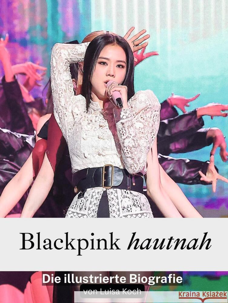 Blackpink hautnah Koch, Luisa 9783759157904