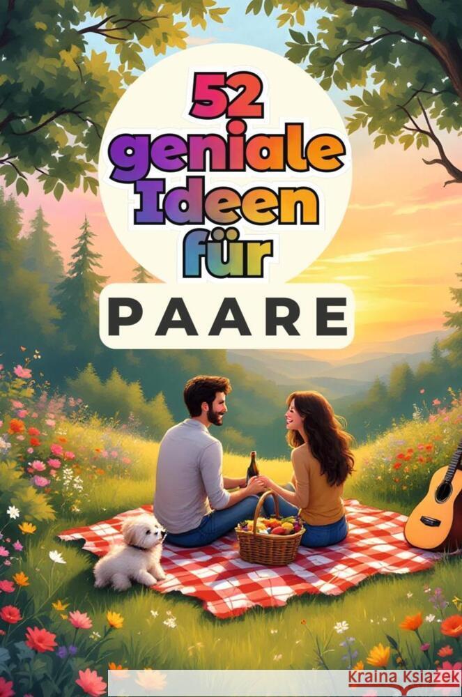 52 geniale Ideen für Paare Schmid, Zoe 9783759163196