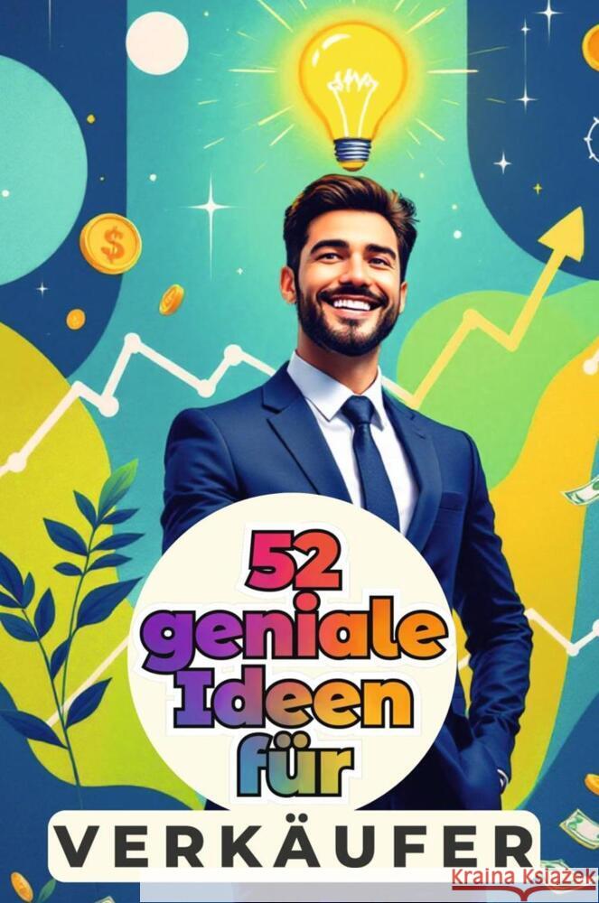 52 geniale Ideen für Verkäufer Fuchs, Tim 9783759164308