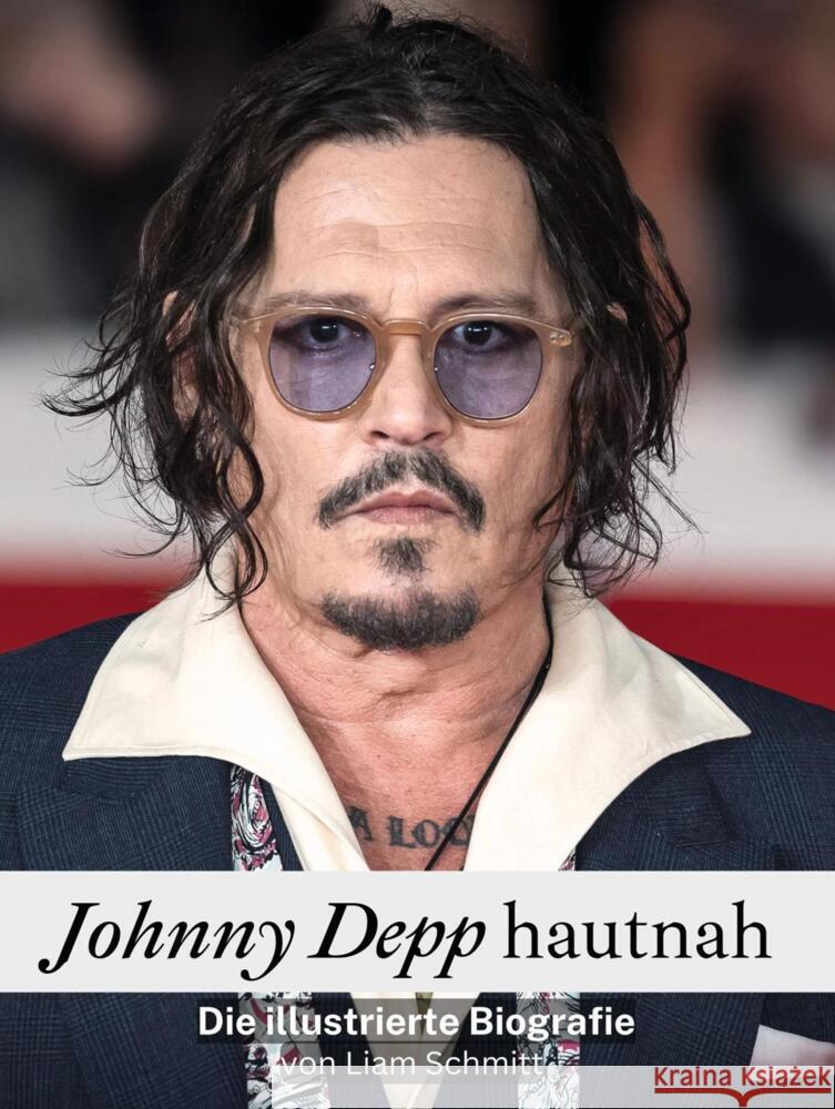 Johnny Depp hautnah Schmitt, Liam 9783759164766