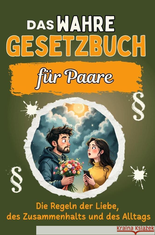 Das wahre Gesetzbuch für Paare Neumann, Matteo 9783759171221