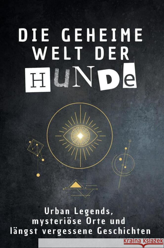 Die geheime Welt der Hunde Vogel, Hannah 9783759171450