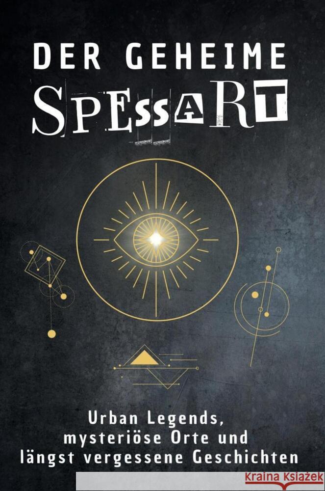 Der geheime Spessart Schmidt, Louis 9783759172112