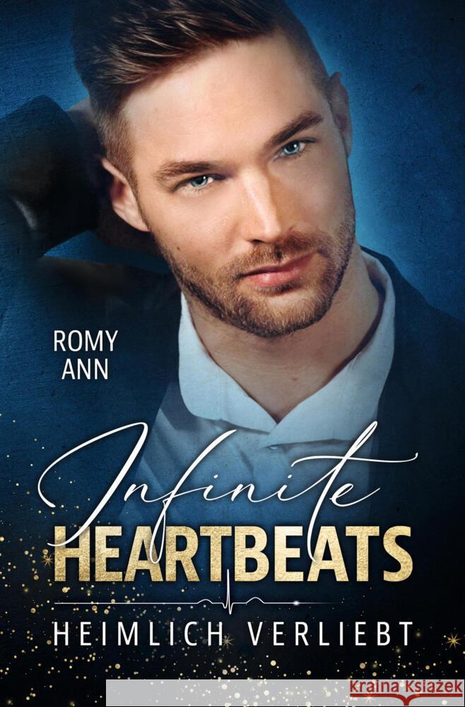 Heimlich Verliebt: Infinite Heartbeats Ann, Romy 9783759203748