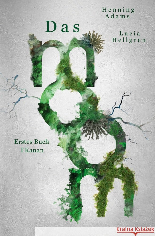 Das moom: Erstes Buch I'Kanan Adams, Henning, Hellgren, Lucia 9783759213006