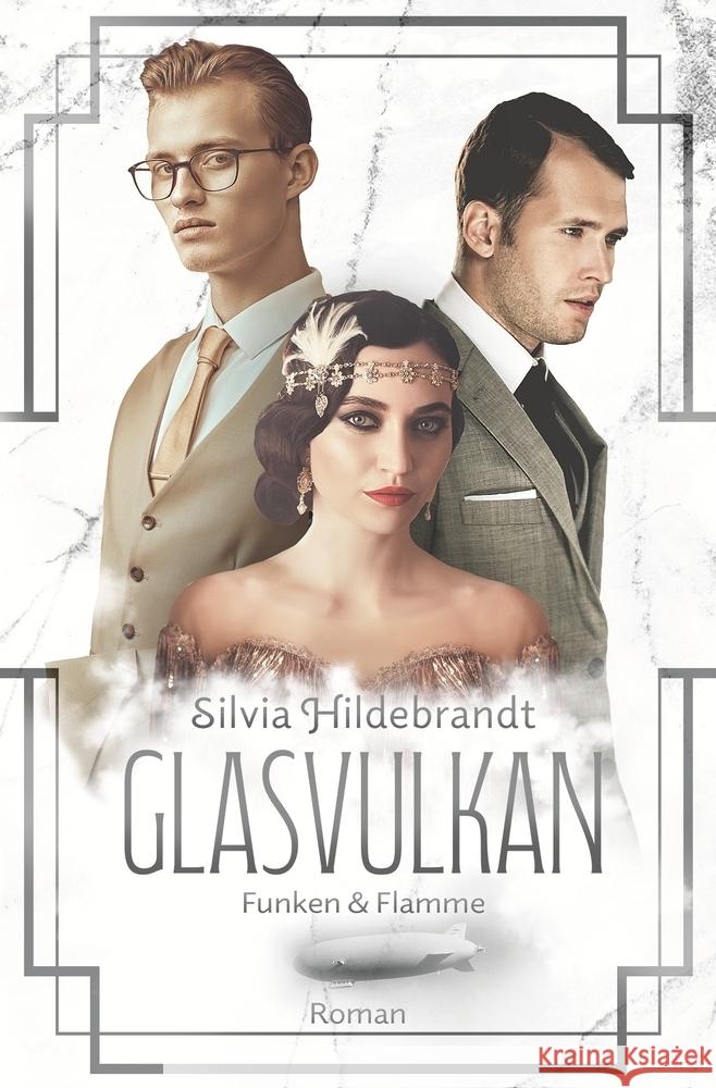 Glasvulkan - Funken & Flamme Hildebrandt, Silvia 9783759216922