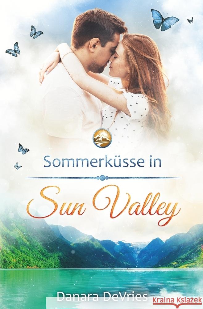 Sommerküsse in Sun Valley DeVries, Danara 9783759224859