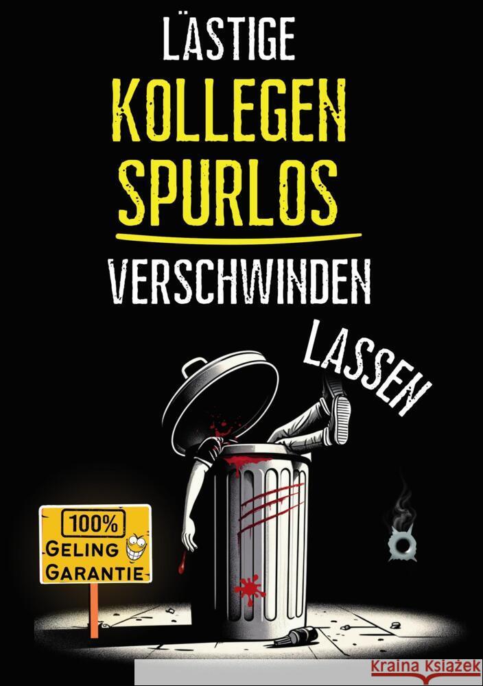 Ausgeknipst - Lästige KOLLEGEN SPURLOS verschwinden lassen Pinsler, Pieter 9783759226587