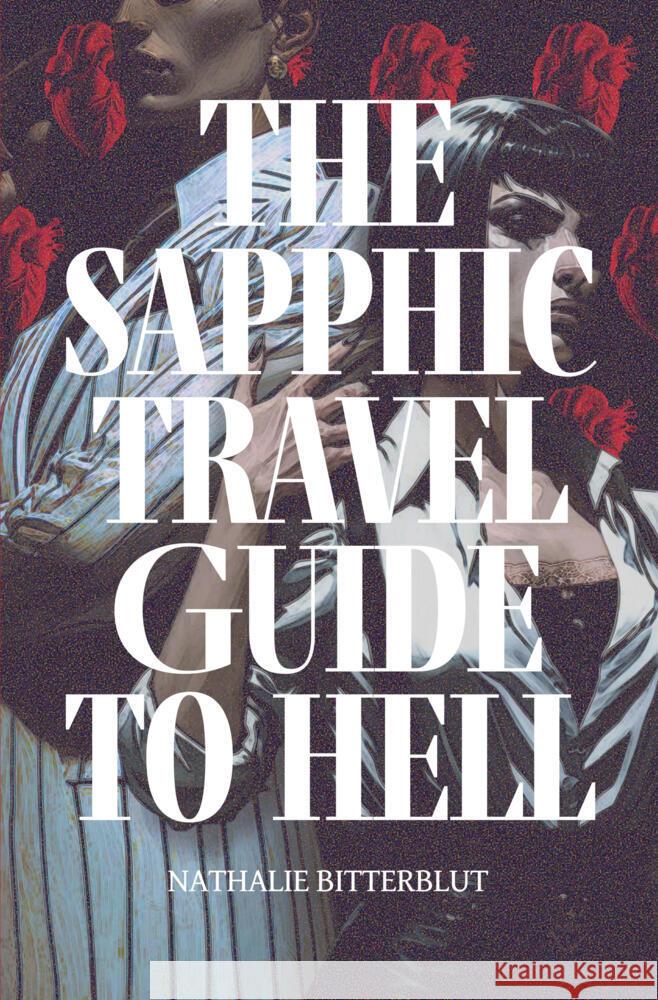 The Sapphic Travel Guide to Hell Bitterblut, Nathalie 9783759229793