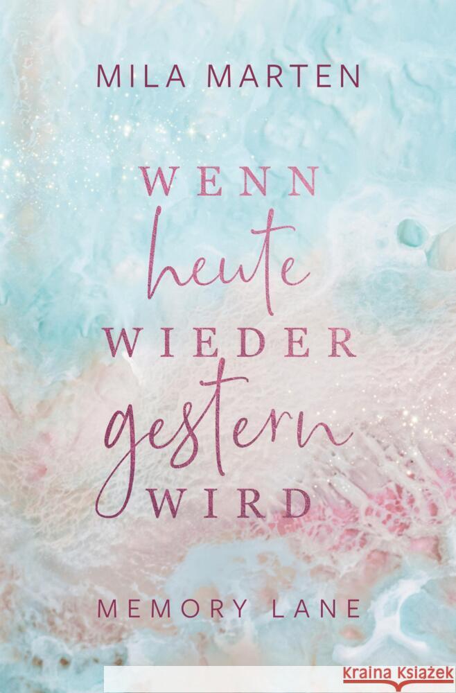 Wenn heute wieder gestern wird Marten, Mila 9783759229823
