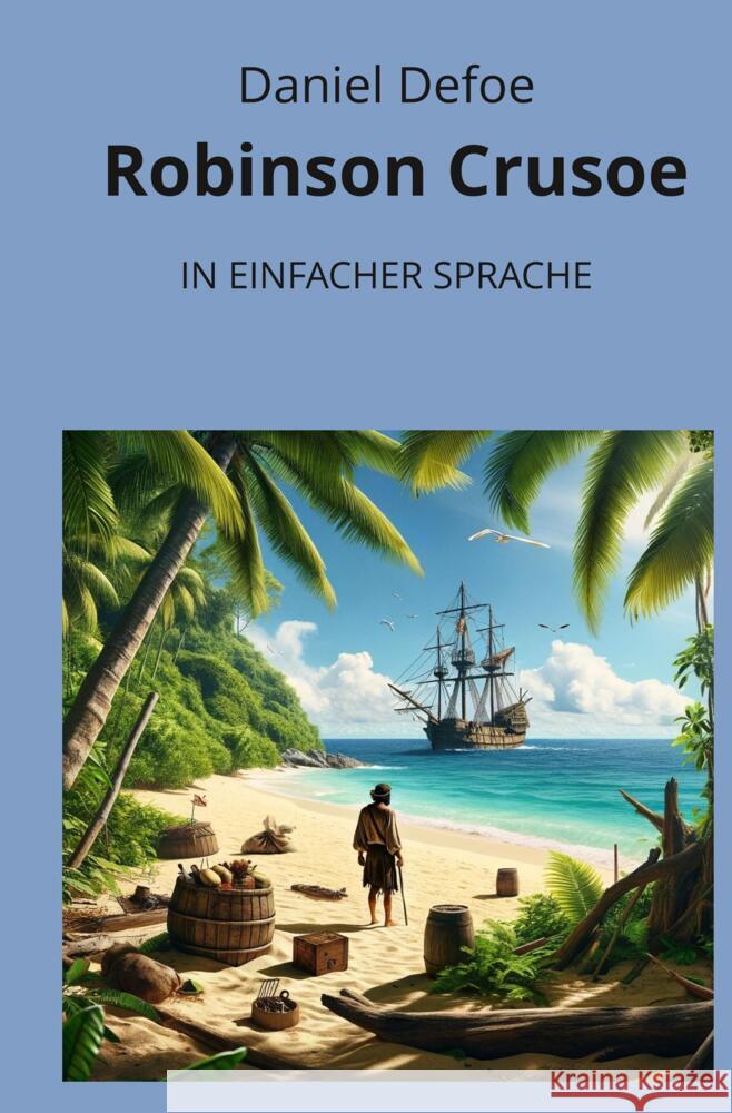 Robinson Crusoe: In Einfacher Sprache Defoe, Daniel 9783759232151