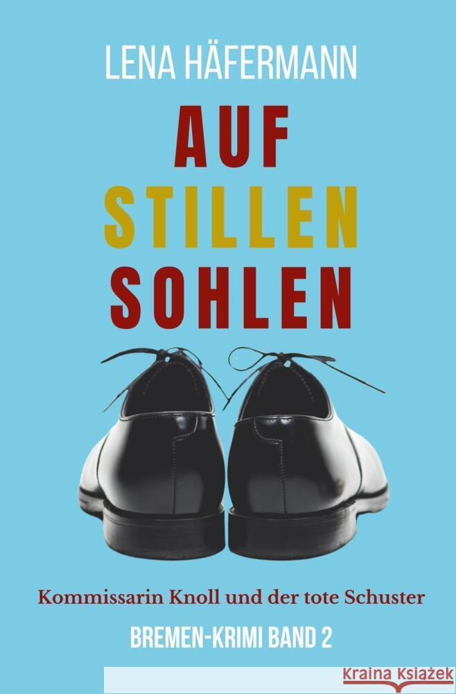 Auf stillen Sohlen Häfermann, Lena 9783759233349 via tolino media