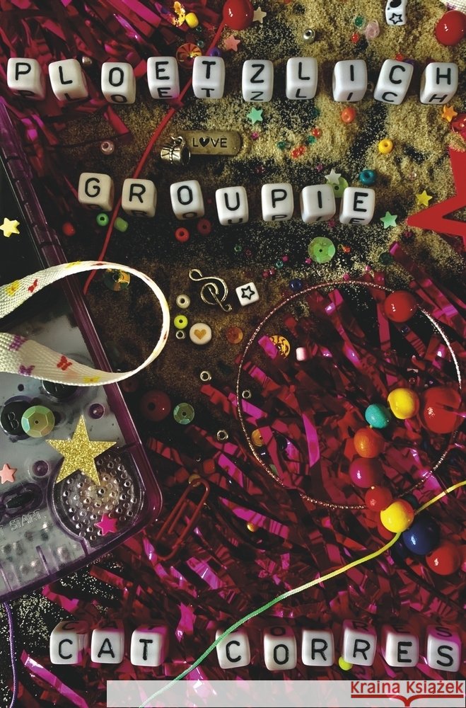 Plötzlich Groupie Corres, Cat 9783759235787 via tolino media