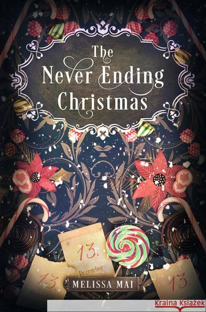 The Never Ending Christmas: New Adult Romantasy Mai, Melissa 9783759238696