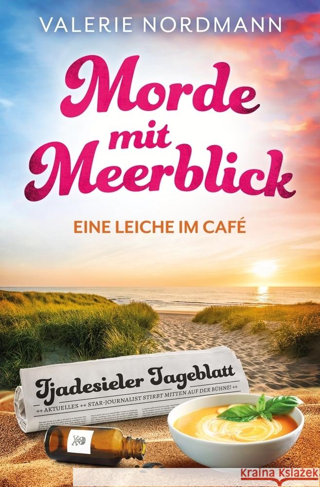 Morde mit Meerblick: Eine Leiche im Café Nordmann, Valerie 9783759240354