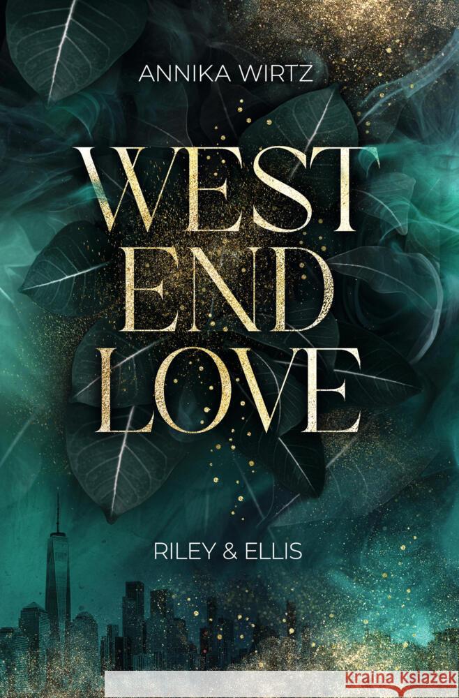 West End Love: Riley & Ellis Wirtz, Annika 9783759243614