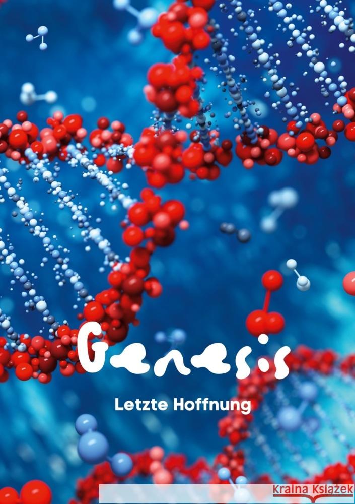 GENESIS - Letzte Hoffnung Sánchez Beyrer, Patrick 9783759244161 via tolino media