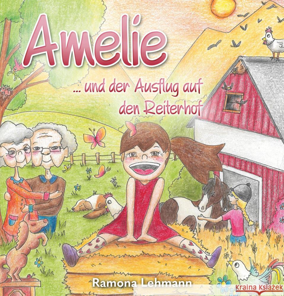 Amelie ... und der Ausflug auf den Reiterhof Lehmann, Ramona 9783759248022