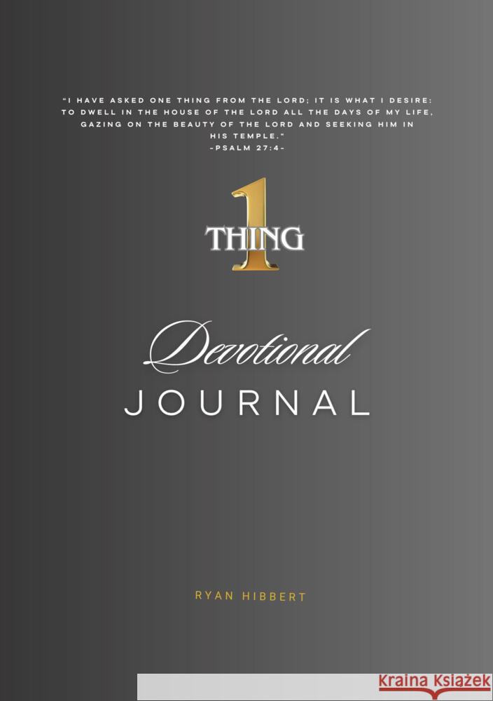 One Thing Devotional Journal Hibbert, Ryan 9783759249906