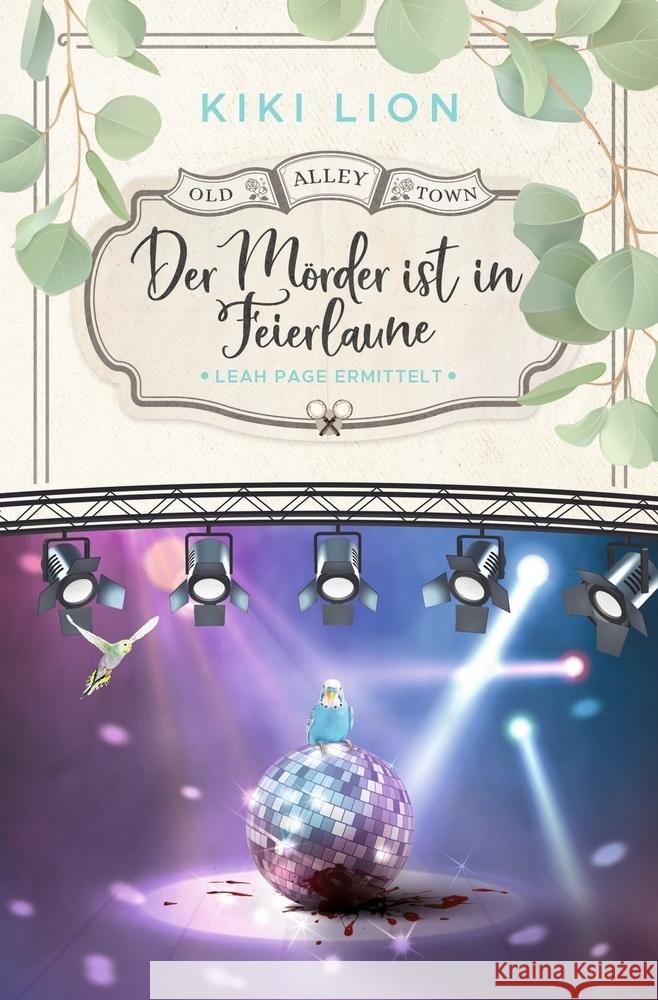 Der Mörder ist in Feierlaune Lion, Kiki 9783759250841